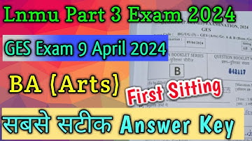 Lnmu BA Part 3 GES First Sitting Answer Key 2024 |Lnmu GES Arts Group A to C Answer Key 2024