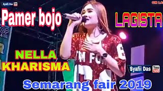 Pamer bojo👍🎧NELLA KHARISMA ft OM LAGISTA live Semarang Fair 2019