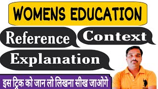 #_Womens_ Education ||Reference, Context, Explanation ||Class -12 | By Sameer Sir