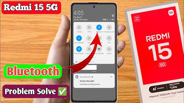 redmi 15 5g bluetooth problem, redmi 15 5g bluetooth connect problem, redmi 15 5g bluetooth connect