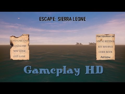 Escape: Sierra Leone [Gameplay HD]. Выживаем на Банановых островах!