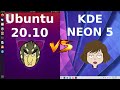 Ubuntu 20.10 vs KDE Neon 5