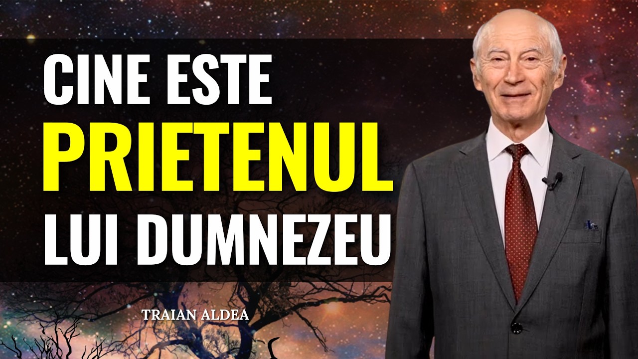 Traian Aldea - Cine este Prietenul lui Dumnezeu? - predici creștine