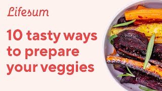 Learn 10 different techniques to make your veggies more tasty | Lifesum Learn 10 different techniques to make your veggies more tasty | Lifesum