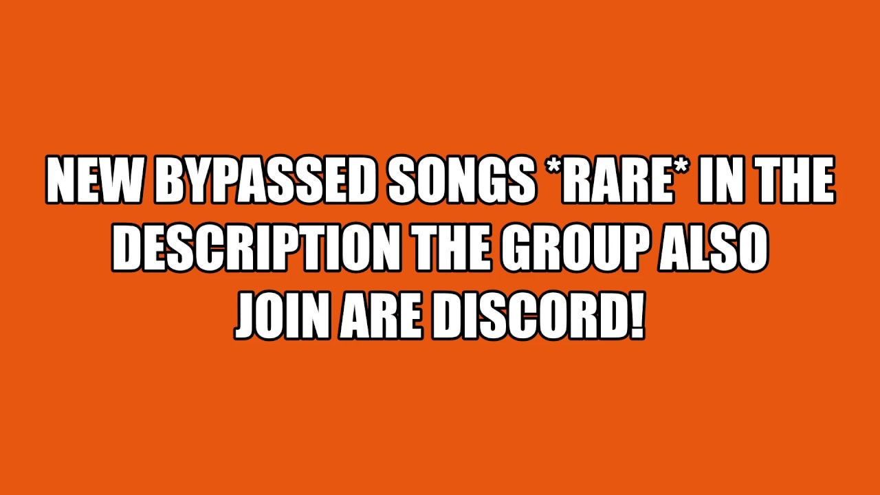 Roblox Bypassed Audio S 2019 Youtube - bypassed roblox songs discord