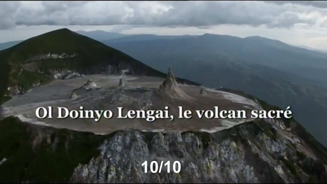 Ol Doinyo Lengaï, le volcan Sacré - Sur les volcans du monde - 10/10