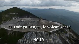 Ol Doinyo Lengaï, le volcan Sacré - Sur les volcans du monde - 10/10