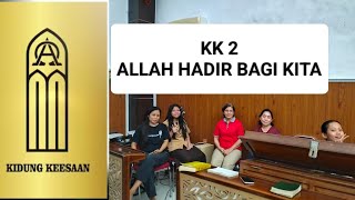 KK 2 ALLAH HADIR BAGI KITA -Kidung Keesaan (KK 2) Cover Latihan Nyamuger GPIL JVDM