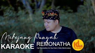 Karaoke | Mekejang Punyah | Remonatha | Karya Lanus 