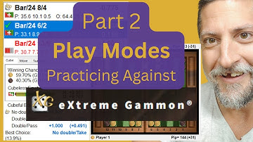 XG Tutorial Part 2 - Play Modes and Practicing Against eXtreme Gammon