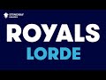 Lorde - Royals (Karaoke with Lyrics)