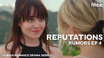 Ruined Reputations | Rumors (Ep 4) | Lesbian Romance Drama Series! | We Are Pride
