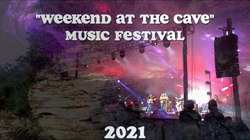 Weekend at the Cave Music Festival 2021| Shawnee Cave Amphitheater