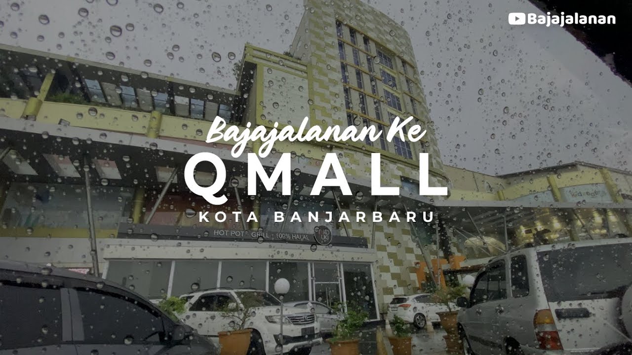Bajajalanan ke QMall Kota Banjarbaru 