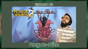 [Rogue-Nite Ep 16] Back into the Castle