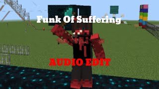 Funk of Suffering Audio Edit #youtubeshorts #trending #edit #last #keşfet #keşfetteyiz