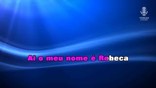 Miniatura de vídeo de "♫ Demo - Karaoke - MEU NOME É REBECA - Rebeca"