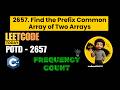 LeetCode 2657 | Find the Prefix Common Array of Two Arrays | Best C++ Solution Explained