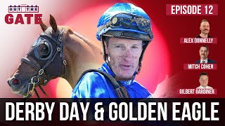 Out The Gate - Derby Day & Golden Eagle