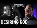 Acappella - Desiring God