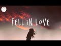 Fell In Love 🍊 English Chill Songs Playlist | Faime, Maximillian, LANY w. lyric video