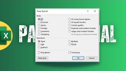 How to Use Paste Special in Excel - A Quick Tip