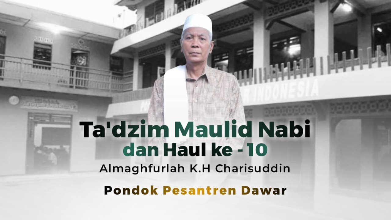 LIVE TA'DZIM MAULID NABI MUHAMMAD SAW & HAUL ALMAGHRUFLAH KH. CHARISUDDIN KE X - PONPES DAWAR