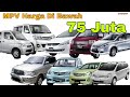 MPV Keren Harga Di Bawah 75 Juta