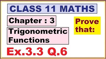 (Q.6) Ex.3.3 Chapter:3 Trigonometric Functions | Ncert Maths Class 11 | Cbse