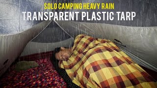 TRANSPARENT PLASTIC TARP SHELTER IN STORM HEAVY RAIN‼️ SOLO CAMPING IN THE RAIN