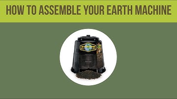 How to Assemble Your Earth Machine
