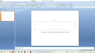 Power point 7 tutorial :  How to give subscript and superscript in PowerPoint 7