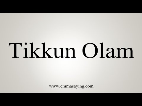 Video: Come si pronuncia tikkun olam?