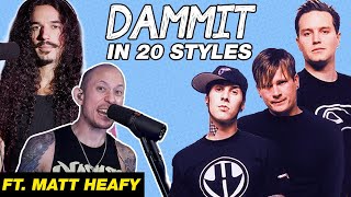 Dammit in 20 styles feat. @Matthew kiichichaos Heafy (@blink-182)