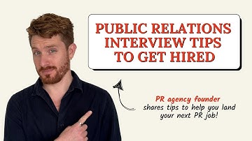 Tips to Get Hired in Your Next PR INTERVIEW [All you Need To Know to Get a Job in Public Relations]