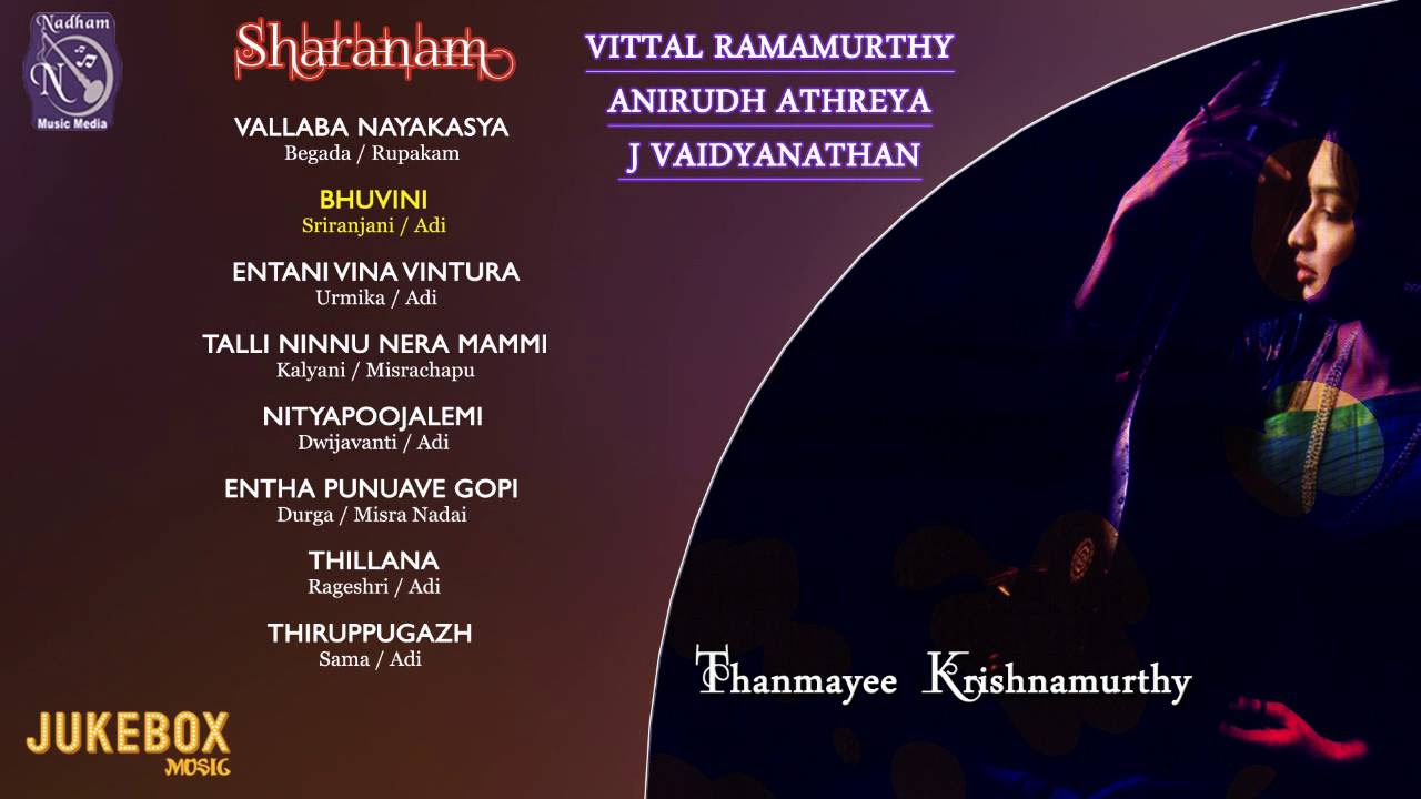 Thanmayee Krishnamurthy  Sharanam   Carnatic Vocal  Jukebox Juke Box