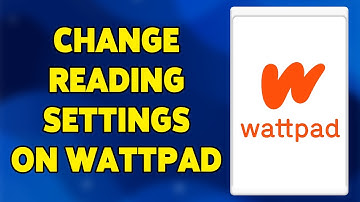 How To Change Reading Settings On Wattpad 2023 | Wattpad Account Reading Mode Change Guide
