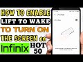 HOW TO TURN ON LIFT TO WAKE SCREEN ON INFINIX HOT 50 ANDROID 14