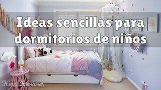 Dormitorios Infantiles: Inspiración y Consejos para un Espacio Divertido y Acogedor