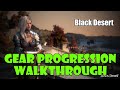 Black desert gear progression overview and guide 20232024