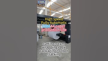 High speed Fully auto CHM A4 paper production line from cutting to robot stacking#chmA4papermachine
