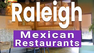 Best Mexican Restaurants in Raleigh, North Carolina | USA - English