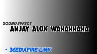 anjay Alok sound effect