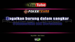 KARAOKE REPUBLIK - ( AKU TAKUT ) By BLI