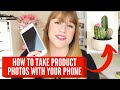 HOW TO TAKE PRODUCT PHOTOS WITH YOUR IPHONE - professional diy at home photography for etsy
