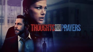 Thoughts and Prayers