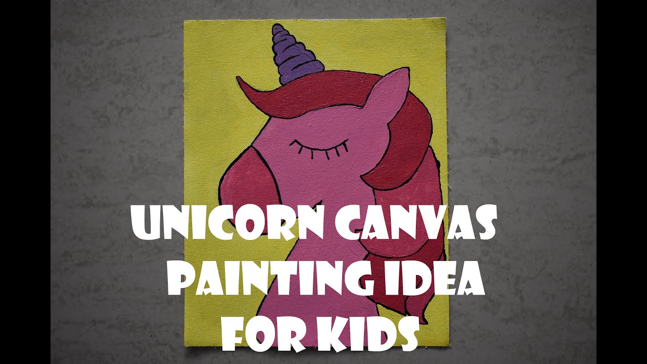 Painting ideas on canvas step by step mixed media 24+ Ideas for 2019 | Unicorn  painting, Kids canvas painting, Basic painting