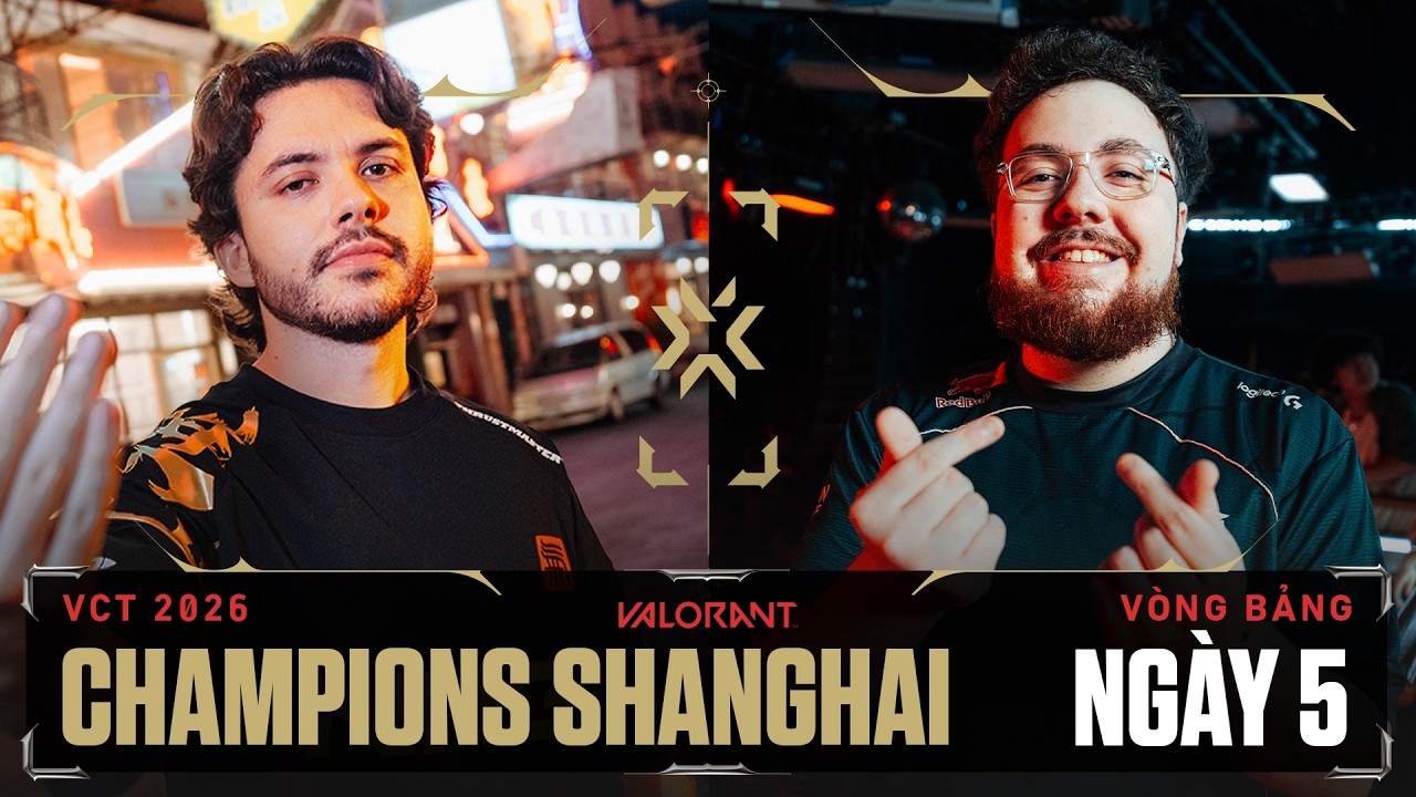 [VN] PRX vs. G2 / NRG vs. KC — VALORANT Champions Shanghai — Ngày 5