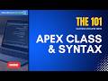 #2 Salesforce Developer 101 - Apex Class & Syntax | Salesforce Unlocked