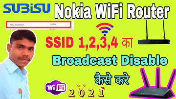 How To Disable Broadcast SSID1,2,3,4 In Subisu Nokia WiFi Router || Nokia WiFi Router Broadcast Off|